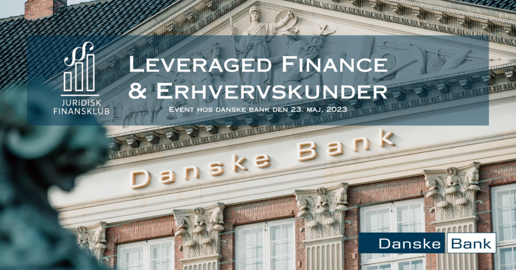 JF x Danske Bank: Finansiering af M&A + PE og Erhvervskunder